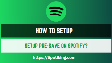 How To Setup Pre-save on Spotify