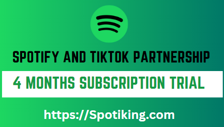 Spotify and TikTok Partnership - 4 Months Subscription Trial