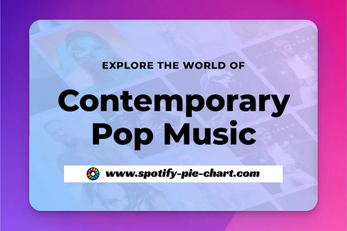 Contemporary Pop Music: Embrace The Beat Of Life!